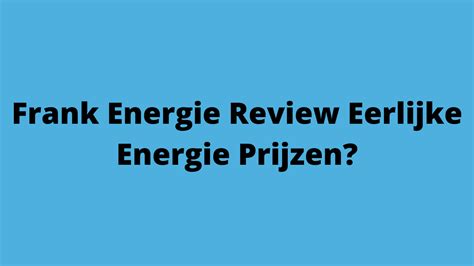 frank energie review|klachten frank energie.